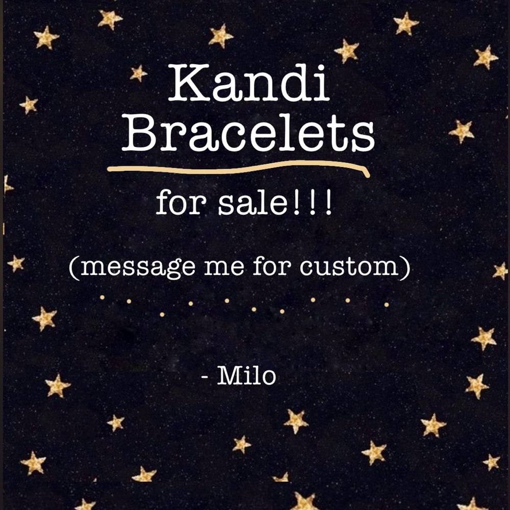 Kandi bracelets are now for sale!!!